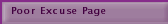 Poor Excuse Page